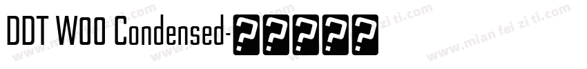 DDT W00 Condensed字体转换